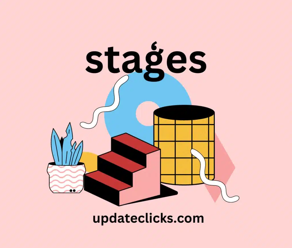 stages
