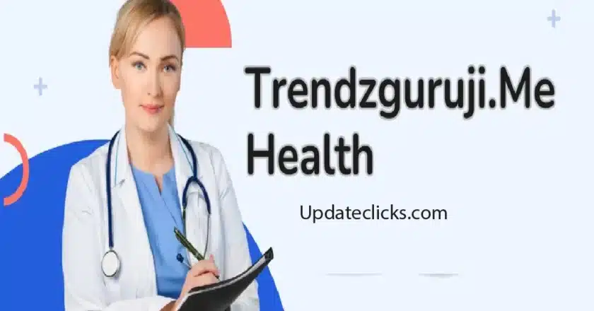 Trendzguruji.me Health: Your Guide to Wellness and Vitality